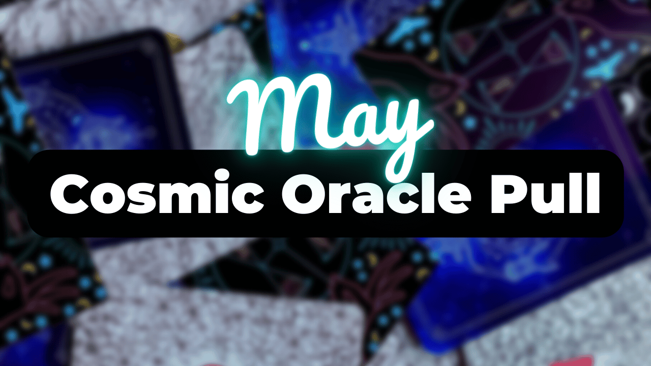 ELIZABETH APRIL MAY 2022 COSMIC ORACLE PULL 1